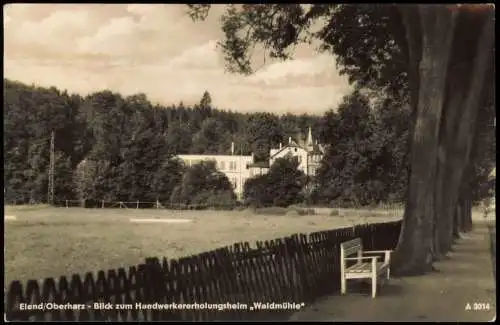 Elend (Harz) Stadtteilansicht Oberharz  Handwerkererholungsheim Waldmühle 1958