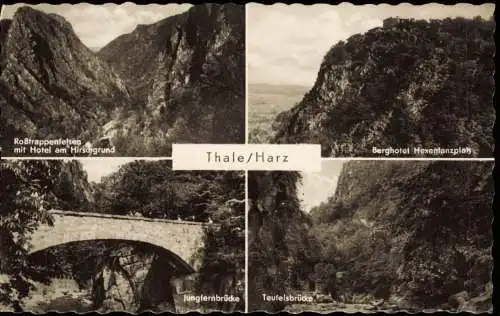 Thale (Harz) DDR Mehrbild-AK  u.a. Roßtrappenfelsen Teufelsbrücke 1957