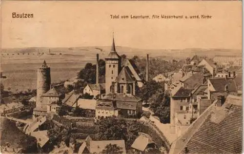 Bautzen Budyšin Total v. Lauenturm, Alte Wasserkunst
   Wendische Kirche 1913