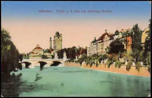 Ansichtskarte München Partie Isar Ludwigs-Brücke. 1918  gel. Feldpoststempel