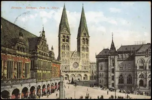 Ansichtskarte Bremen Rathaus, Dom und Börse 1913