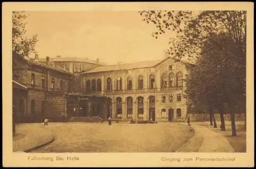 Ansichtskarte Falkenberg (Elster) Eingang zum Personenbahnhof Bahnhof 1922