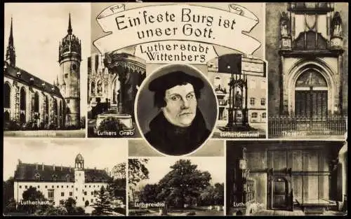 Wittenberg DDR Mehrbild  Schloßkirche Luthers Grab Lutherhaus Luthereiche 1956