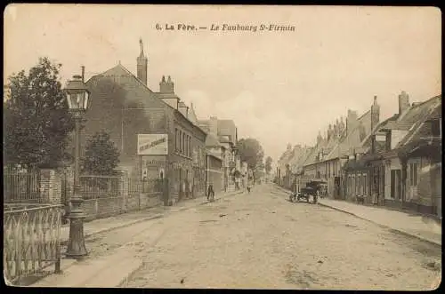 CPA La Fère Le Faubourg S-Firmin 1917 gel. Feldpost