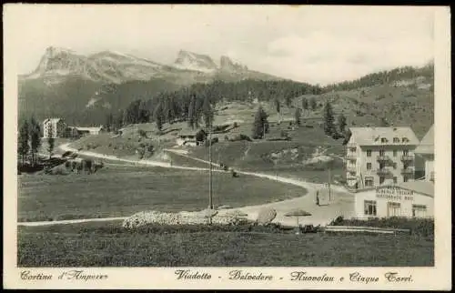 Cortina d´Ampezzo Viadotto Belvedere Nuovolau e Cinque torri ALBERGO TOFANA 1910