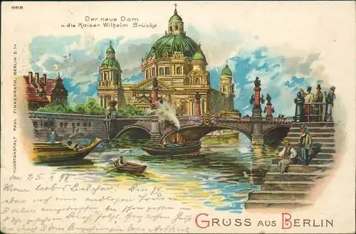 Ansichtskarte Litho AK Mitte-Berlin Dom u. Wilhelm Brücke Boote Angler 1899