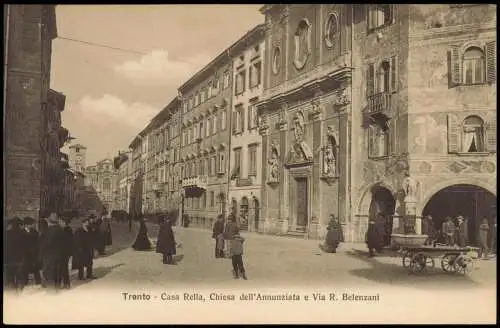 Trient Trento Casa Rella, Chiesa dell'Annunziata e Via R. Belenzani 1910