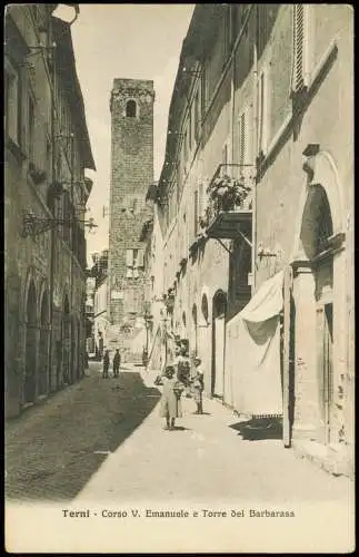 Cartoline Terni Terni Corso V. Emanuele e Torre del Barbarasa 1910