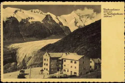 Zell am See Glocknerhaus m. Großglockner Alpen Panorama Gletscher 1938/1937