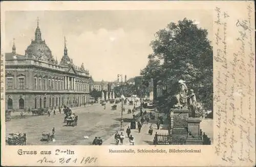 Ansichtskarte Mitte-Berlin Ruhmeshalle, Schlossbrücke, Blücherdenkmal 1901