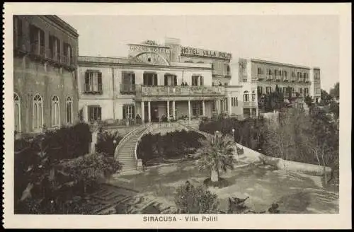 Syrakus Syracusa Siracusa  GRAND HOTEL HOTEL VILLA POLITI (Villa Politi) 1910