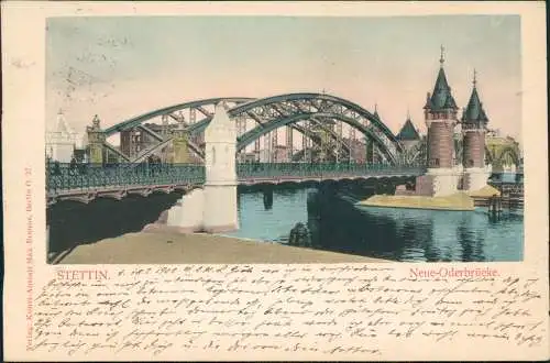 Postcard Stettin Szczecin Neue-Oderbrücke. 1902   Pommern