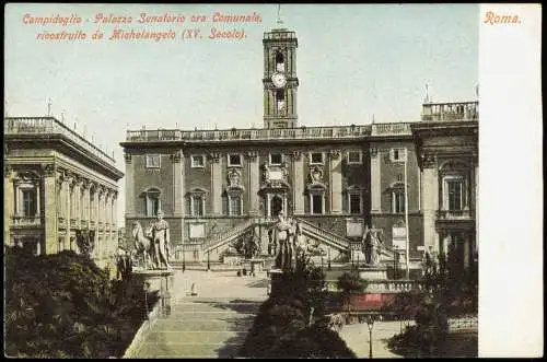 Rom Roma Campidoglio Palazzo Senatorio ora Comunale  1900