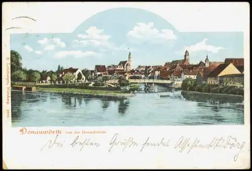 Ansichtskarte Donauwörth von der Donaubrücke 1905  Bayern