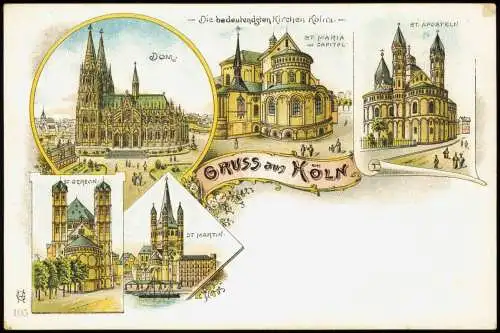 Ansichtskarte Litho AK Köln 5 Bild Kirchen und Dom Gruss aus 1907