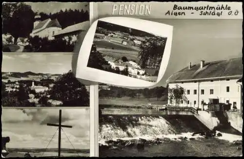 Ansichtskarte Aigen im Mühlviertel Schlägl Mehrbild Baumgartmühle 1962