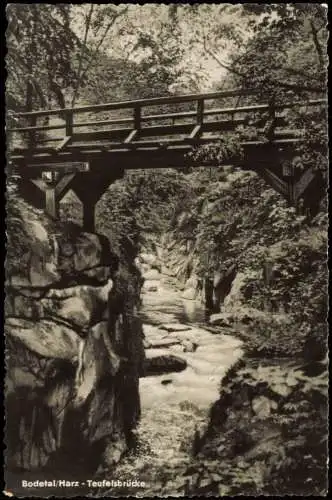 Ansichtskarte Treseburg Bodetal Harz - Teufelsbrücke 1960