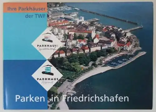 Friedrichshafen Stadtplan mit Parkplätzen der TWF, Messe, Zeppelinhaus 2000