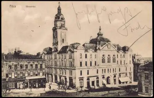 Postcard Fünfkirchen Pécs (Pečuh) Straßenpartie Városház. 1912  Ungarn Magyar