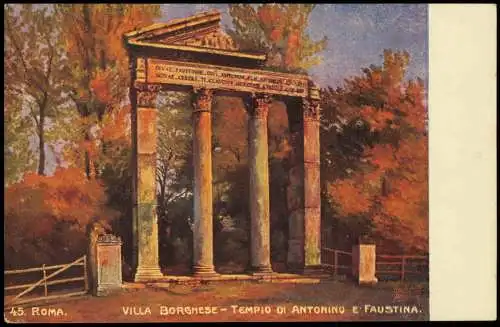 Rom Roma VILLA BORGHESE TEMPIO DI ANTONINO E FAUSTINA (Künstlerkarte) 1910