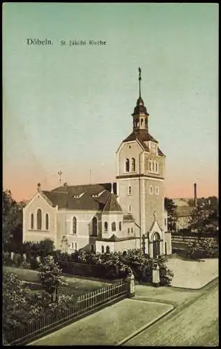 Ansichtskarte Döbeln St. Jakobi Kirche Straßenpartie 1918