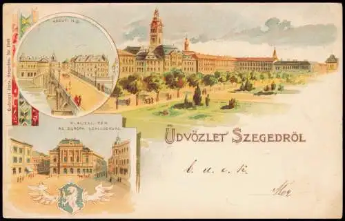 Litho AK Szegedin Szeged | Сегедин 3 Bild Kozuti Hid Klauzal Ter 1907