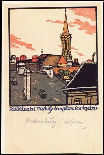 Ödenburg Sopron Blick auf den Kirchturm Künstlerkarte 1914  Magyar Ungarn