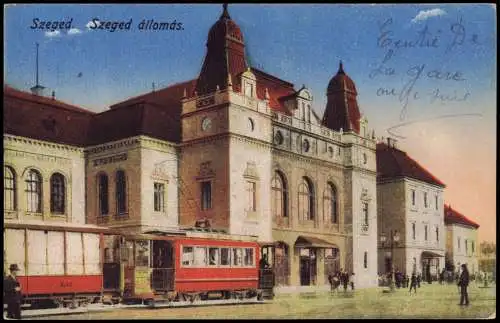 Szegedin Szeged | Сегедин állomás Bahnhof Straßenbahn 1914