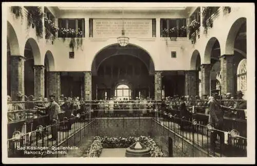 Ansichtskarte Bad Kissingen Quellenhalle. Rakoczy Brunnen. 1938