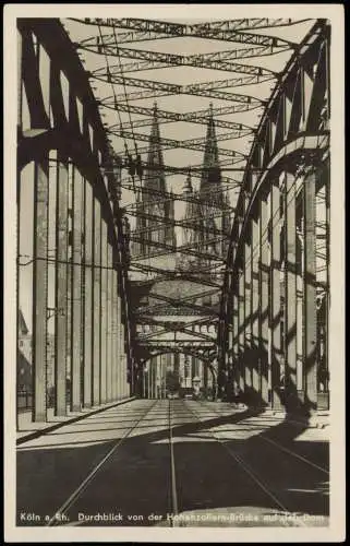 Ansichtskarte Köln Durchblick von der Hohenzollern-Brücke auf den Dom 1939