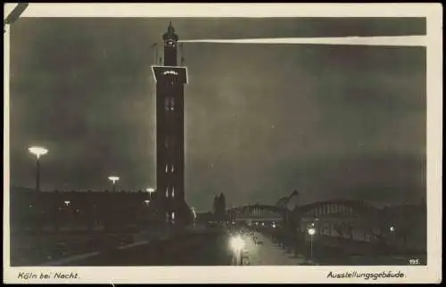 Ansichtskarte Köln Ausstellungsgebäude bei Nacht Scheinwerfer Turm 1930