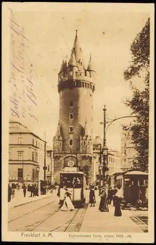 Ansichtskarte Frankfurt am Main Eschenheimer Tor Straßenbahn Linie 13 1917