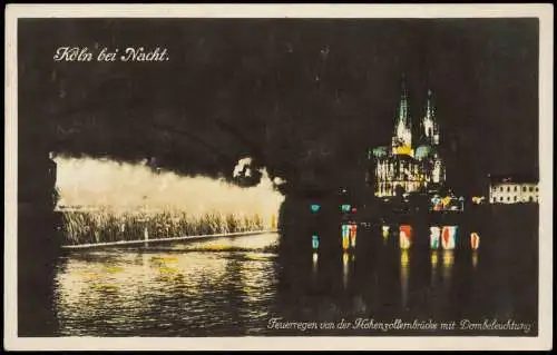 Köln Feuerregen Hohenzollernbrücke mit Dombeleuchtung 1929  colorierte Foto AK