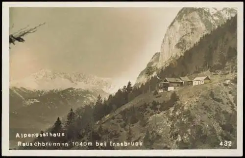 Ansichtskarte Innsbruck Alpengasthaus Rauschbrunnen 1040m Fotokarte 1924