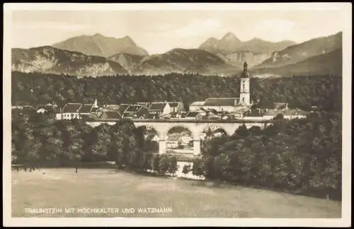 Ansichtskarte Traunstein Panorama-Ansicht MIT HOCHKALTER UND WATZMANN 1930