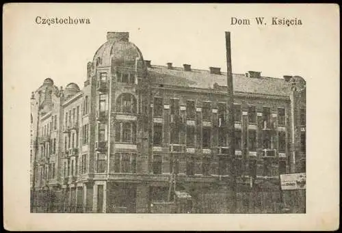 Postcard Tschenstochau Częstochowa Dom W. Księcia 1915