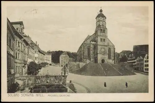 Ansichtskarte Schwäbisch Hall Michealiskirche Straßenpartie 1915