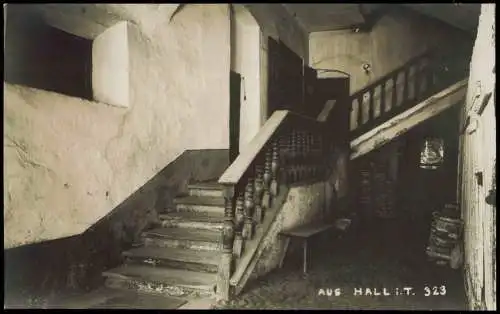 Ansichtskarte Hall in Tirol Solbad Hall Treppenaufgang im alten Haus 1913