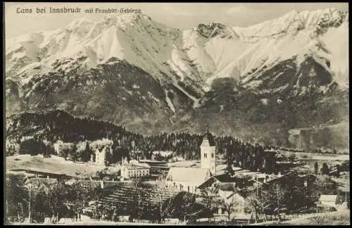 Ansichtskarte Lans Tirol bei Innsbruck mit Frauhitt-Gebirge. 1913