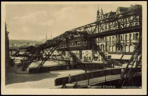 Ansichtskarte Elberfeld-Wuppertal Isländerbrücke Schwebebahn 1940