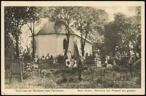 Amt Pellworm Nordsee Neue Kirche. Rückseite vom Friedhof aus gesehen 1918