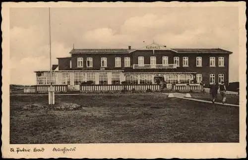 Ansichtskarte St. Peter-Ording Kurhaus. Nordsee 1930