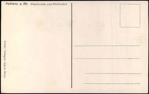 Ansichtskarte Pfaffendorf-Koblenz Rheinbrücke und Pfaffendorf. Dampfer 1912