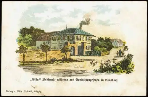 Borsdorf ,,Villa" Liebknecht während des Socialistengesetzes b Leipzig 1909