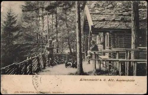 Ansichtskarte Altenmarkt an der Alz Auerberghütte mit Jäger 1908