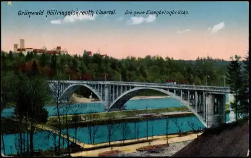 Grünwald (Oberbayern) Höllriegelskreuth Isartal. Die neue Eisenbetonbrücke 1917