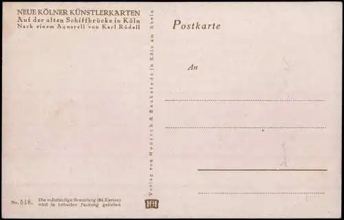 Ansichtskarte Köln Auf der alten Schiffbrücke Künstlerkarte 1912