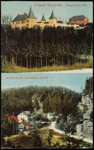 Schüttersmühle-Pottenstein 2 Bild Schloss Kühlenfels u. Schüttersmühle 1914