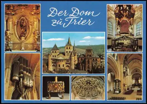 Trier Mehrbild-AK Dom u.a. Marienaltar, Orgel, Dom u. Liebfrauen Westchor 1980