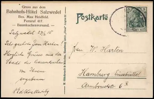 Salzwedel Gruss aus dem Bahnhofs-Hotel Salzwedel Bes. Max Heidfeld 1915